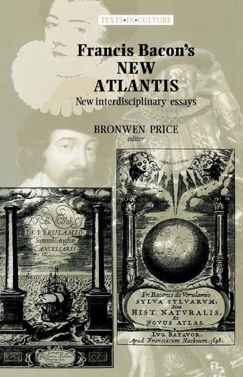 Francis Bacon's New Atlantis Manchester University Press (P648)