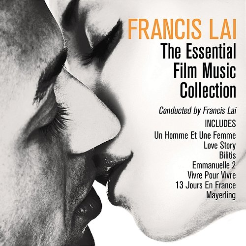 Francis Lai: The Essential Film Music Collection Francis Lai