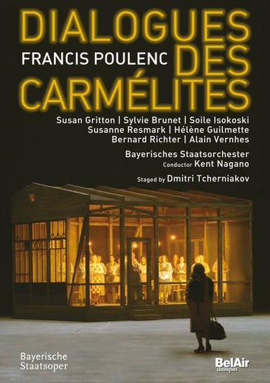 Francis Poulenc: Dialogues Des Carmelites Various Directors