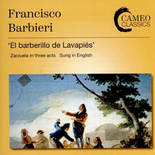 Francisco Barbieri El Barberillo De Lavapies (The Little Barber Of Lavapies) - Complete Opera Various Artists