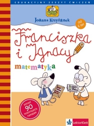 Franciszka i Ignacy. Matematyka Krzyżanek Joanna