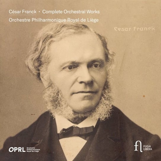 Franck: Complete Orchestral Works Orchestre Philharmonique Royal de Liege