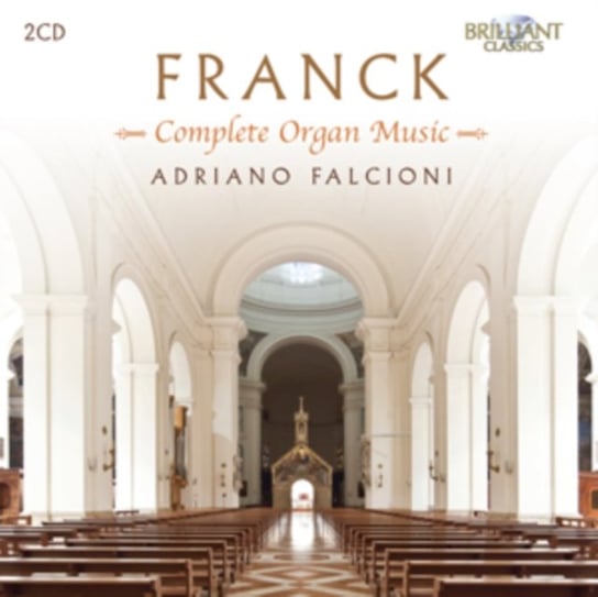 Franck: Complete Organ Music Falcioni Adriano
