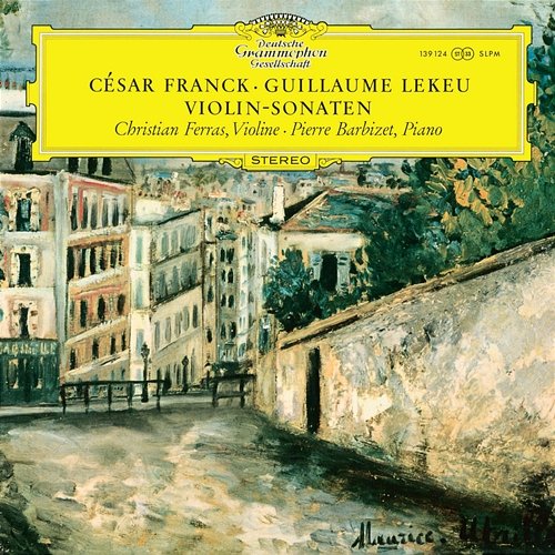 Franck & Lekeu: Violin Sonatas Christian Ferras, Pierre Barbizet