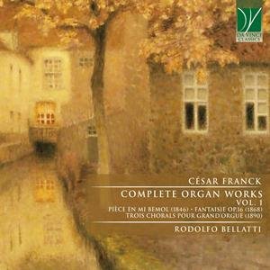 Franck Organ Works Volume 1 Bellatti Rodolfo