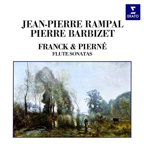 Franck & Pierné: Flute Sonatas Jean-Pierre Rampal & Pierre Barbizet