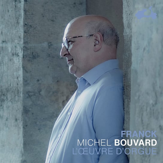 Franck: The Organ Works Bouvard Michael