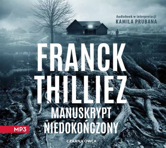 Franck Thilliez - Manuskrypt niedokończony (audiobook) - podcast Opracowanie zbiorowe