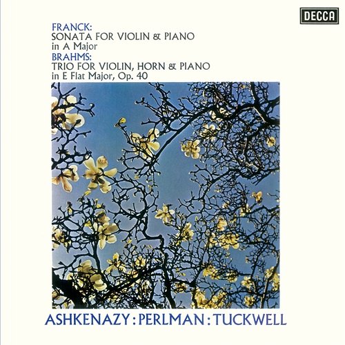 Franck: Violin Sonata / Brahms: Horn Trio Itzhak Perlman, Vladimir Ashkenazy, Barry Tuckwell