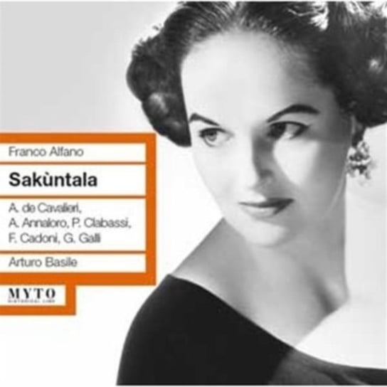 Franco Alfano: Sakuntala Myto Records