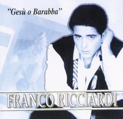 Franco Ricciardi-Gesu' O Barabba Various Artists