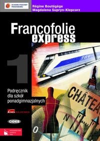 Francofolie express 1. Podręcznik dla szkół ponadgimnazjalnych + 2CD Boutegege Regine, Supryn-Klepcarz Magdalena