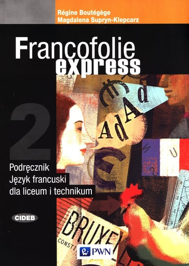 Francofolie express 2. Podręcznik do języka francuskiego Boutegege Regine, Supryn-Klepcarz Magdalena