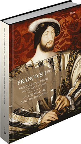 Francois 1St - Music Of A Reign Various Artists