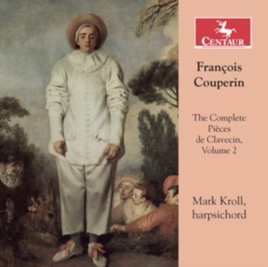 François Couperin: The Complete Pieces De Clavecin Centaur