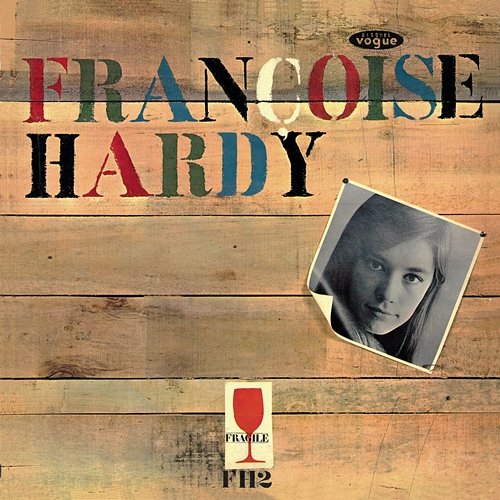 Françoise Hardy (Mon amie la rose) Françoise Hardy