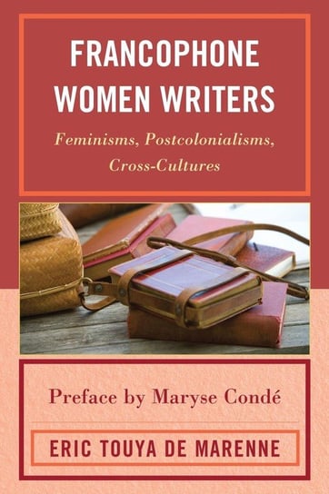 Francophone Women Writers Touya De Marenne Eric