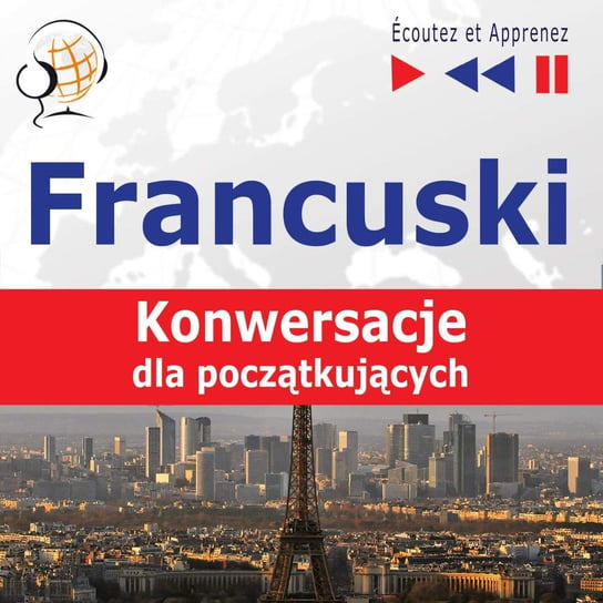 Francuski. Konwersacje dla początkujących - audiobook Guzik Dorota