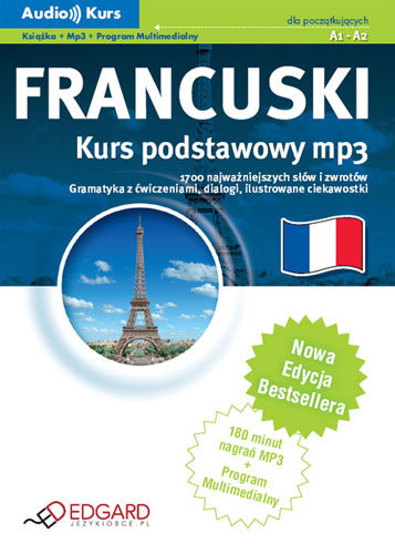 Francuski Kurs Podstawowy MP3 dla Początkujących. Poziomy A1 i A2 Opracowanie zbiorowe
