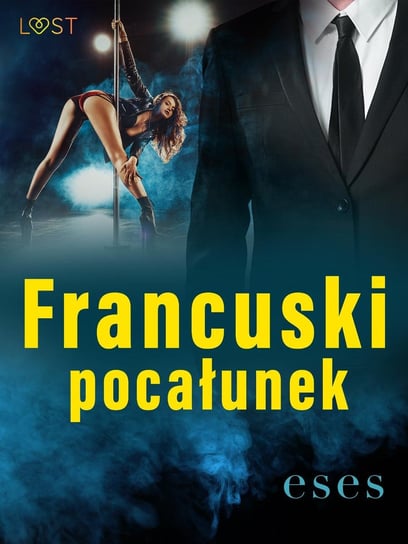 Francuski pocałunek – opowiadanie erotyczne - ebook epub eses