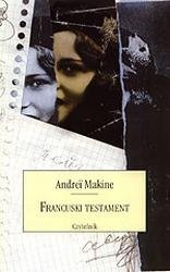 Francuski Testament Makine Andrei
