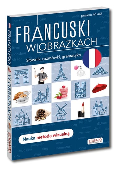 Francuski w obrazkach. Słownik, rozmówki, gramatyka Wrzesińska Agnieszka