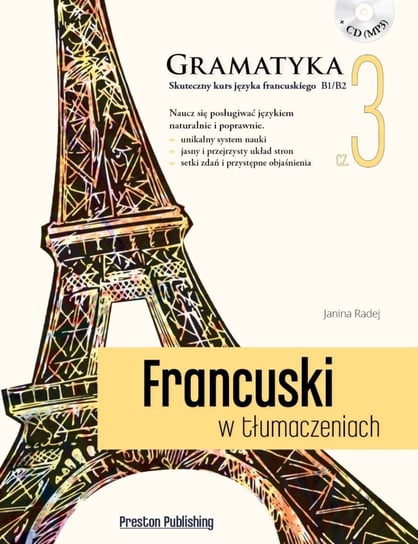Francuski w tłumaczeniach. Gramatyka 3. Poziom B1/B2 + CD Radej Janina