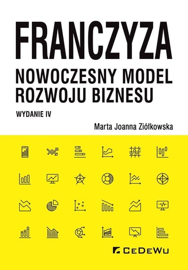 Franczyza nowoczesny model rozwoju biznesu Ziółkowska Marta Joanna