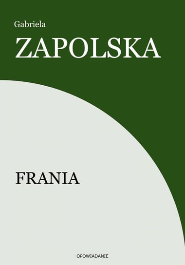 Frania Zapolska Gabriela