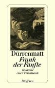 Frank der Fünfte Durrenmatt Friedrich