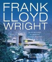 Frank Lloyd Wright Opracowanie zbiorowe