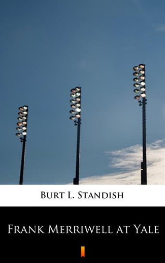 Frank Merriwell at Yale - ebook mobi Standish Burt L.