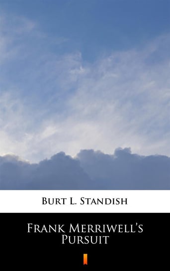 Frank Merriwell’s Pursuit Standish Burt L.