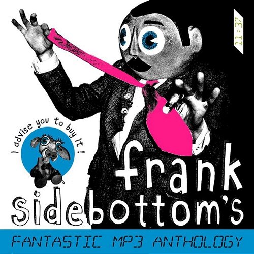 Frank Sidebottom's Fantastic MP3 Anthology Frank Sidebottom