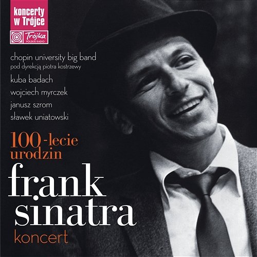 Frank Sinatra, 100-lecie Urodzin, Koncert w Trójce (Live) Chopin University Big Band