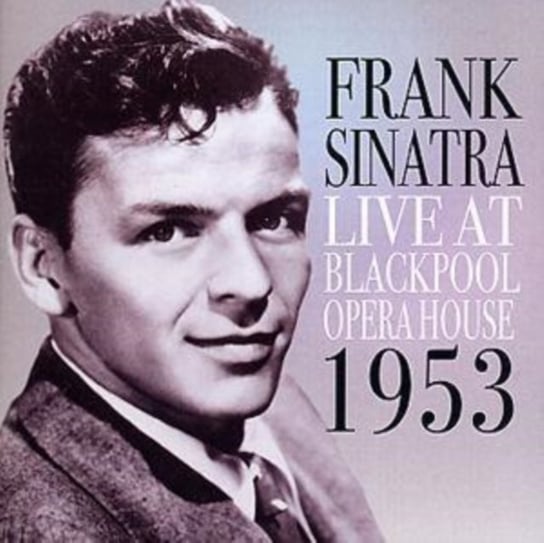 Frank Sinatra - Live In Blackpool 1953 Sinatra Frank