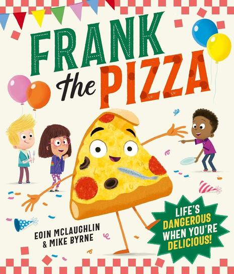 Frank the Pizza - Eoin McLaughlin McLaughlin Eoin