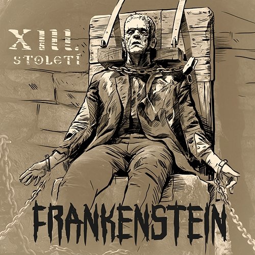Frankenstein XIII. STOLETÍ