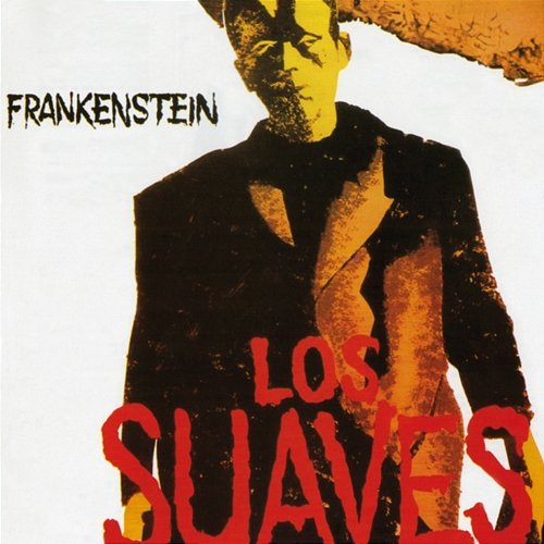 Frankenstein Los Suaves