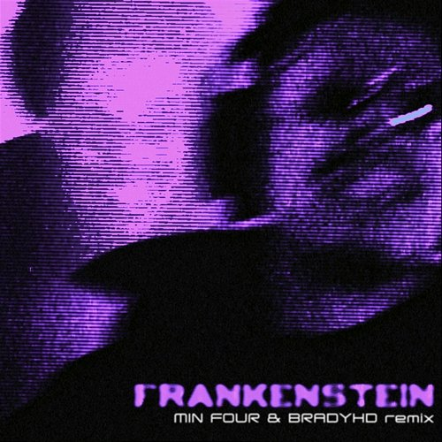 FRANKENSTEIN VAMPIRO, MIN FOUR & BRADYHD
