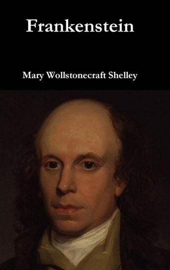 Frankenstein Shelley Mary Wollstonecraft