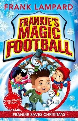 Frankie Saves Christmas: Book 8 Lampard Frank
