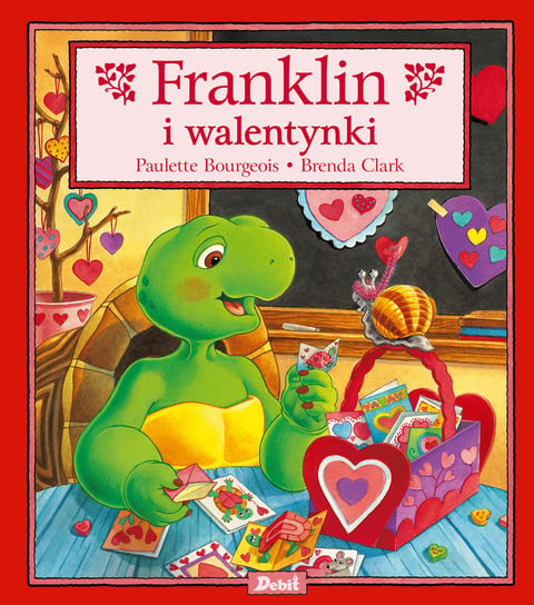 Franklin i walentynki Bourgeois Paulette