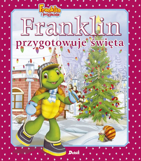 Franklin przygotowuje święta Bourgeois Paulette