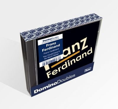 Franz Ferdinand / You Could Have It So Much Better Franz Ferdinand