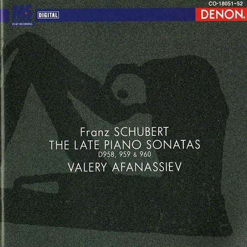 Franz Schubert: The Late Piano Sonatas Franz Schubert, Valery Afanassiev