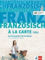Französisch à la carte neu. Kurs- und Übungsbuch + MP3-CD Klett Sprachen Gmbh