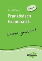 Französisch Grammatik - clever gelernt Schiepanski Gerhard