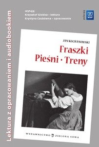 Fraszki, pieśn, treny z opracowaniem i audiobookiem Kochanowski Jan