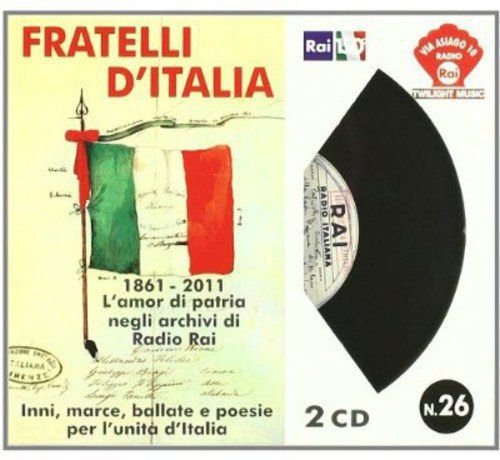 Fratelli d'italia-1861-2011 l'amor Di Patria Negli Various Artists